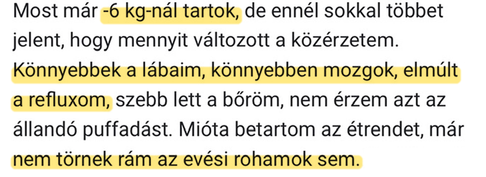 Skool-bejegyzés, Henrieta: Most már -6 kg-nál tartok. Könnyebbek a lábaim, könnyebben mozgok, elmúlt a refluxom, és nem törnek rám az evési rohamok sem.